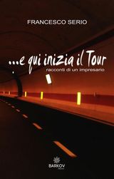 E QUI INIZIA IL TOUR