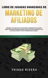 LIBRO DE JUGADAS AVANZADAS DE MARKETING DE AFILIADOS