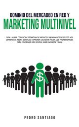 DOMINIO DEL MERCADEO EN RED Y MARKETING MULTINIVEL