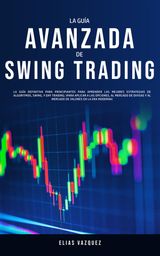 LA GUA AVANZADA DE SWING TRADING