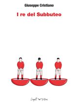 I RE DEL SUBBUTEO