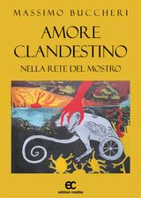 AMORE CLANDESTINO. NELLA RETE DEL MOSTRO