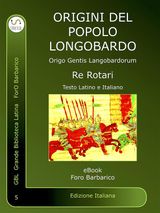 ORIGINI DEL POPOLO LONGOBARDO
FORO BARBARICO