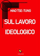 SUL LAVORO IDEOLOGICO