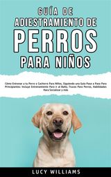 GUA DE ADIESTRAMIENTO DE PERROS PARA NIOS