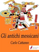 GLI ANTICHI MESSICANI