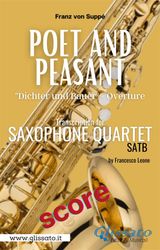 POET AND PEASANT - SAXOPHONE QUARTET (SCORE)
POET AND PEASANT OVERTURE FOR SAXOPHONE QUARTET