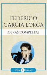 OBRAS COMPLETAS DE FEDERICO GARCA LORCA