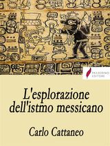 LESPLORAZIONE DELLISTMO MESSICANO