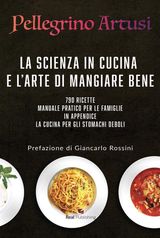 LA SCIENZA IN CUCINA E LARTE DI MANGIAR BENE