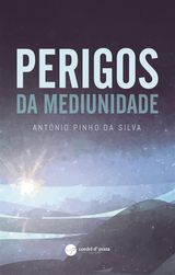 PERIGOS DA MEDIUNIDADE