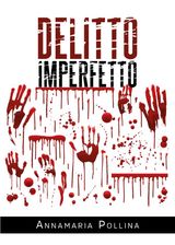 DELITTO IMPERFETTO