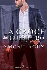 LA CROCE DEL GUERRIERO