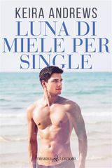 LUNA DI MIELE PER SINGLE