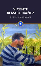 OBRAS COMPLETAS DE VICENTE BLASCO IBEZ