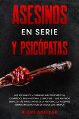 ASESINOS EN SERIE Y PSICPATAS