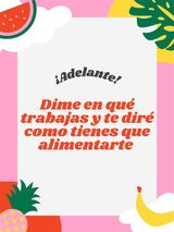 DIME EN QU TRABAJAS Y TE DIR COMO TIENES QUE ALIMENTARTE