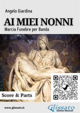 AI MIEI NONNI (SCORE & PARTS)
MARCE PER BANDA - ANGELO GIARDINA