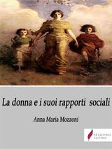 LA DONNA E I SUOI RAPPORTI SOCIALI