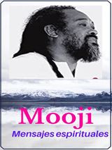 MOOJI, MENSAJES ESPIRITUALES