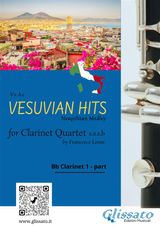 (BB CLARINET 1) VESUVIAN HITS FOR CLARINET QUARTET
VESUVIAN HITS - MEDLEY FOR CLARINET QUARTET