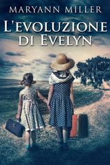 L&APOS;EVOLUZIONE DI EVELYN