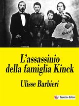 LASSASSINIO DELLA FAMIGLIA KINCK