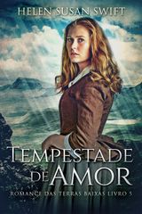 TEMPESTADE DE AMOR
ROMANCE DAS TERRAS BAIXAS