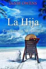 LA HIJA
CONDOMINIO 50+