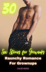 30 SEX STORIES FOR GROWNUPS