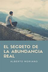 EL SECRETO DE LA ABUNDANCIA REAL