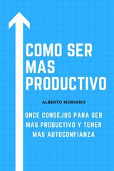 COMO SER MAS PRODUCTIVO