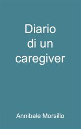 DIARIO DI UN CAREGIVER