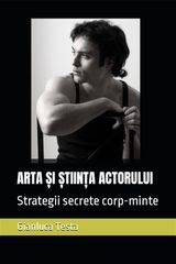 ARTA ?I ?TIIN?A ACTORULUI
EXPRESIVITATEA GENERATIV? 