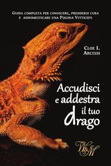 ACCUDISCI E ADDESTRA IL TUO DRAGO