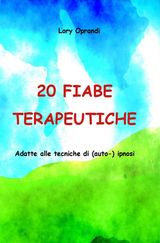 20 FIABE TERAPEUTICHE
FIABE TERAPEUTICHE ITALIANO