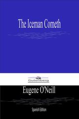 THE ICEMAN COMETH (SPANISH EDITION)