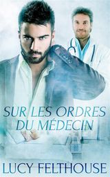 SUR LES ORDRES DU MDECIN