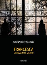 FRANCESCA - UN INVERNO A MILANO