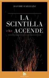 LA SCINTILLA CHE ACCENDE