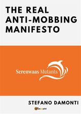 THE REAL ANTI-MOBBING MANIFESTO