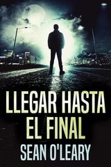 LLEGAR HASTA EL FINAL