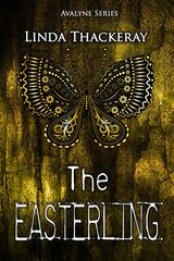 THE EASTERLING
AVALYNE SERIES