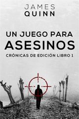 UN JUEGO PARA ASESINOS
CRNICAS DE EDICIN