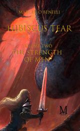 HIBISCUS TEAR - THE STRENGTH OF MEN-TOME TWO-