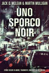 UNO SPORCO NOIR