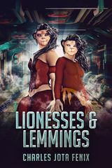 LIONESSES & LEMMINGS