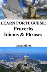 LEARN PORTUGUESE: PROVERBS - IDIOMS & PHRASES