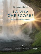 LA VITA CHE SCORRE