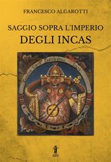 SAGGIO SOPRA L&APOS;IMPERIO DEGLI INCAS